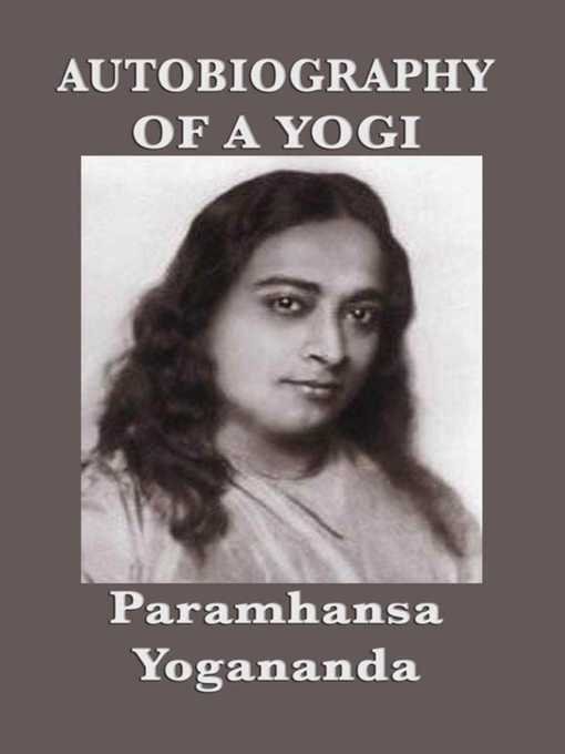 Title details for Autobiography of a Yogi by Paramhansa Yogananda - Wait list